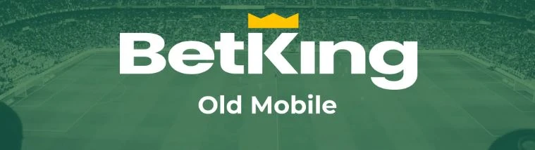 Betking Old Mobile app